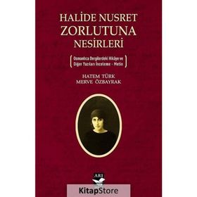 Halide Nusret Zorlutuna Nesirleri - Hatem Türk