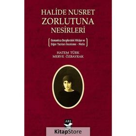 Halide Nusret Zorlutuna Nesirleri - Hatem Türk
