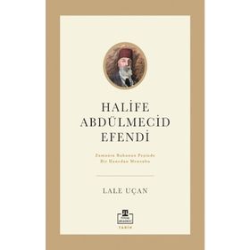 Halife Abdülmecid Efendi Lale Uçan
