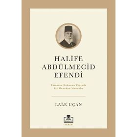 Halife Abdülmecid Efendi Lale Uçan