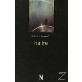 HALIFE - GÜRSEL TOKMAKOĞLU