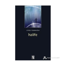 HALIFE - GÜRSEL TOKMAKOĞLU