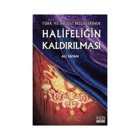 HALIFELIĞIN KALDIRILMASI - ALI SATAN