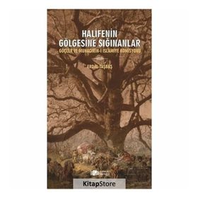 Halifenin Gölgesine Sığınanlar - Erdal Taşbaş