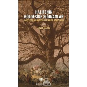 Halifenin Gölgesine Sığınanlar - Erdal Taşbaş
