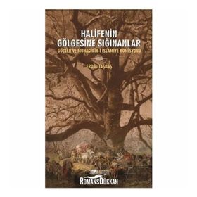 Halifenin Gölgesine Sığınanlar - Erdal Taşbaş