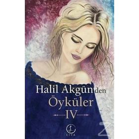 Halil Akgün'den Öyküler 4 - Halil Akgün
