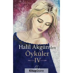 Halil Akgün'den Öyküler 4 - Halil Akgün