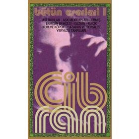 HALIL CIBRAN BÜTÜN ESERLERI 1 ASİ RUHLAR - AŞK MEKTUPLARI - ERMİŞ - ERMİŞİN BAHÇESİ - GEZGİN - KAÇIK - KUM VE KÖPÜK - LAZARUS VE S - HALIL CIBRAN