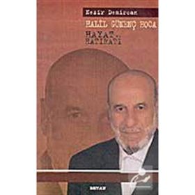 HALIL GÜNENÇ HOCA HAYAT VE HATIRATI - NEZIR DEMIRCAN