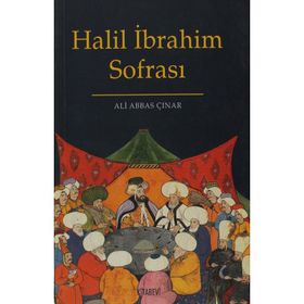HALIL İBRAHİM SOFRASI - ALI ABBAS ÇINAR