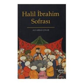 HALIL İBRAHİM SOFRASI - ALI ABBAS ÇINAR