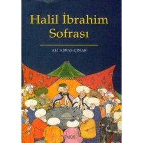 HALIL İBRAHİM SOFRASI - ALI ABBAS ÇINAR