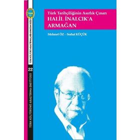Halil İnakcık'a Armağan - Mehmet Öz