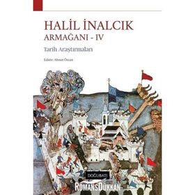 Halil İnalcık Armağanı - 4 - Kollektif