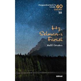 Halil Ortakcı - Hz. Selman-ı Farisi Peygamberimiz'in İzinde 40 Sahabi/38