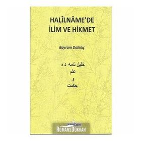 Halilname'de İlim ve Hikmet - Bayram Dalkılıç