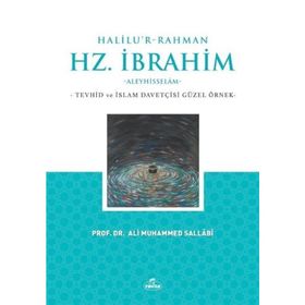 Halilu'r-Rahman Hz. İbrahim Prof. Ali Muhammed Sallabi