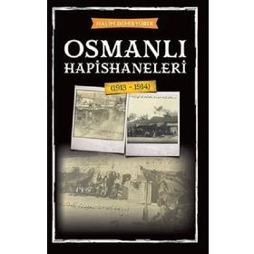 Halim Demiryürek Osmanlı Hapishaneleri