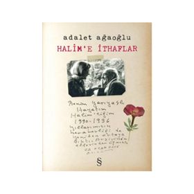 Halim’e İthaflar - Adalet Ağaoğlu