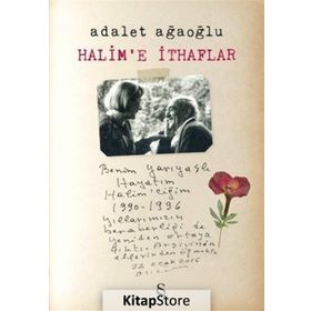 Halim’e İthaflar - Adalet Ağaoğlu