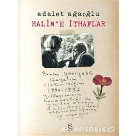 Halim’e İthaflar - Adalet Ağaoğlu