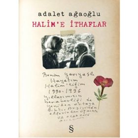 Halim’e İthaflar - Adalet Ağaoğlu