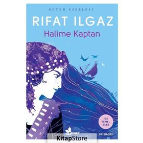 HALIME KAPTAN - RIFAT ILGAZ