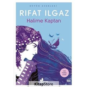 HALIME KAPTAN - RIFAT ILGAZ