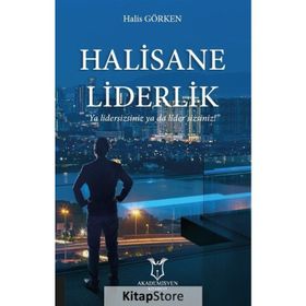 Halisane Liderlik - Halis Görken