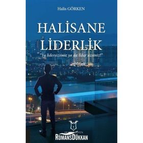 Halisane Liderlik - Halis Görken