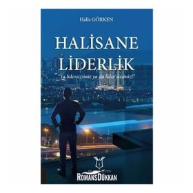 Halisane Liderlik - Halis Görken