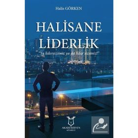 Halisane Liderlik - Halis Görken