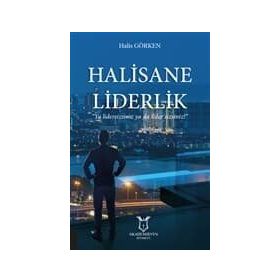 Halisane Liderlik - Halis Görken