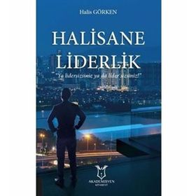 Halisane Liderlik - Halis Görken