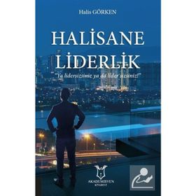 Halisane Liderlik - Halis Görken