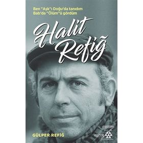 HALIT REFİĞ DÜŞLERDEN DÜŞÜNCELERE SÖYLEŞİLER - İBRAHİM TÜRK
