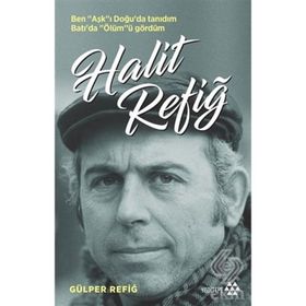 HALIT REFİĞ DÜŞLERDEN DÜŞÜNCELERE SÖYLEŞİLER - İBRAHİM TÜRK