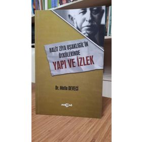 Halit Ziya Uşaklıgilin Öykülerinde Yapı ve İzlek - Mutlu Deveci