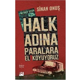Halk Adına Paralara El Koyuyoruz Sinan Onuş