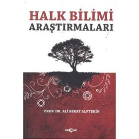 Halk Bilimi Araştırmaları - Ali Berat Alptekin
