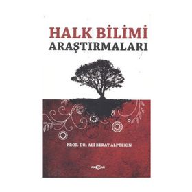 Halk Bilimi Araştırmaları - Ali Berat Alptekin