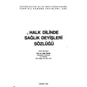 Halk Dilinde Sağlık Deyişleri Sözlüğü - Zafer Öztek