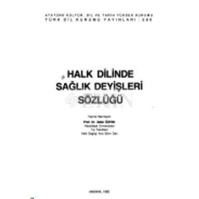 Halk Dilinde Sağlık Deyişleri Sözlüğü - Zafer Öztek