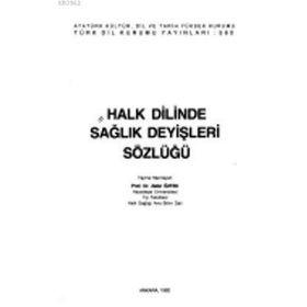 Halk Dilinde Sağlık Deyişleri Sözlüğü - Zafer Öztek
