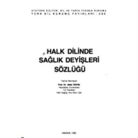 Halk Dilinde Sağlık Deyişleri Sözlüğü - Zafer Öztek