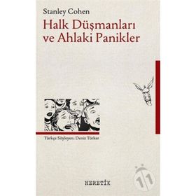 Halk Düşmanları Ve Ahlaki Panikler - Stanley Cohen