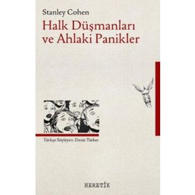 Halk Düşmanları Ve Ahlaki Panikler - Stanley Cohen