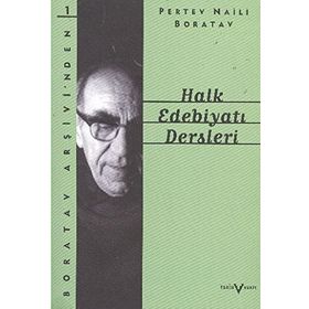 HALK EDEBİYATI DERSLERI - PERTEV NAILI BORATAV