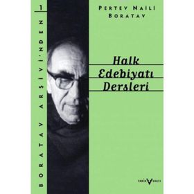 HALK EDEBİYATI DERSLERI - PERTEV NAILI BORATAV